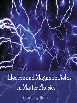cover image of Electric and Magnetic Fields in Matter Physics